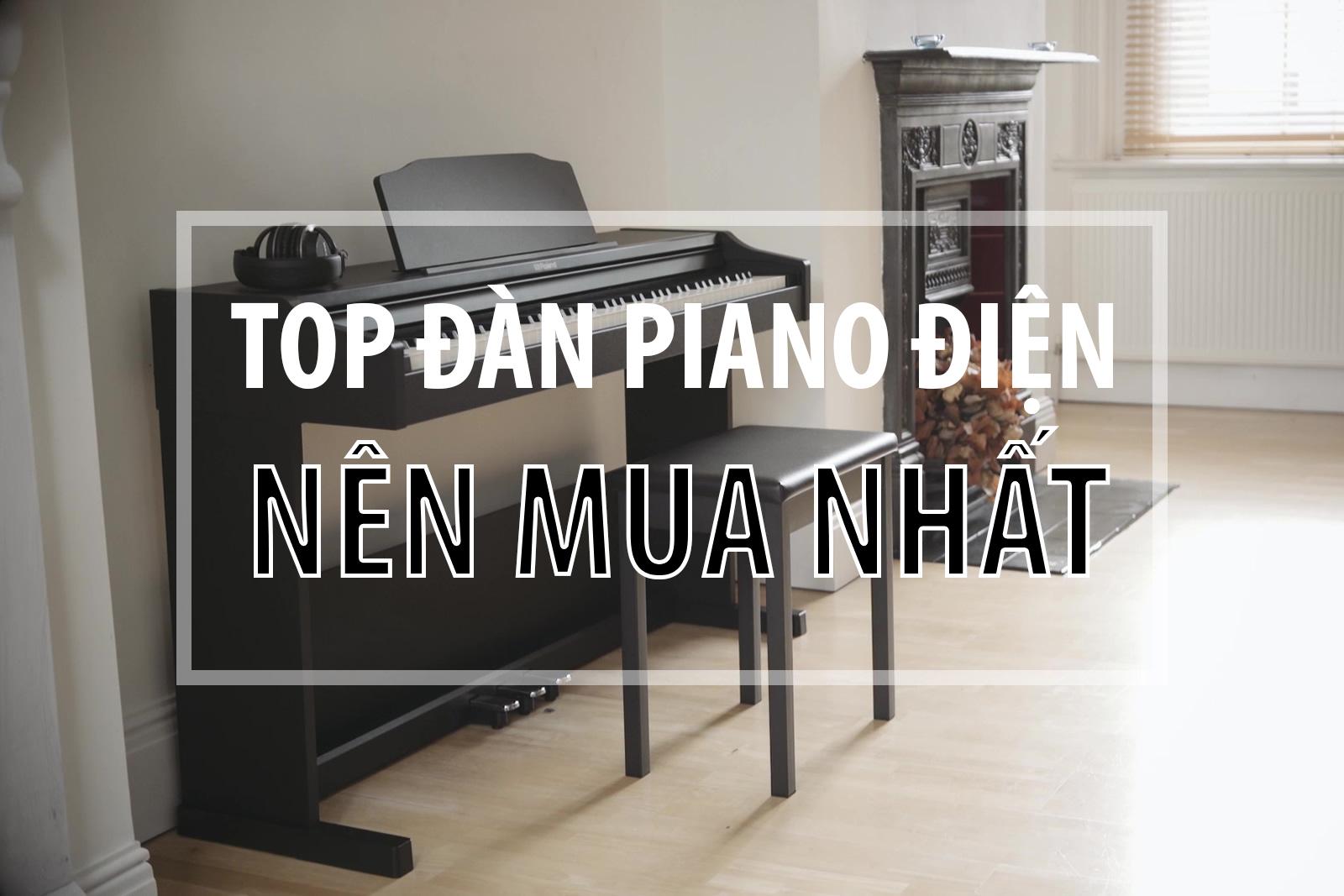 TOP đàn piano điện nên mua nhất