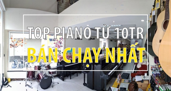 TOP đàn piano giá rẻ bán chạy